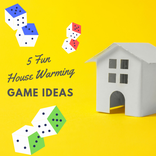 House Warming Game Ideas (1)
