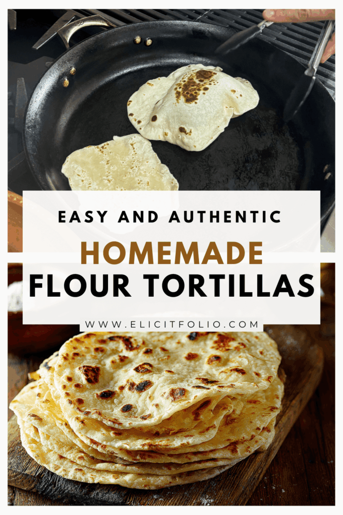 Pinterest pin showing flour tortillas being cooked in a pan on the top and stacked on the bottom.