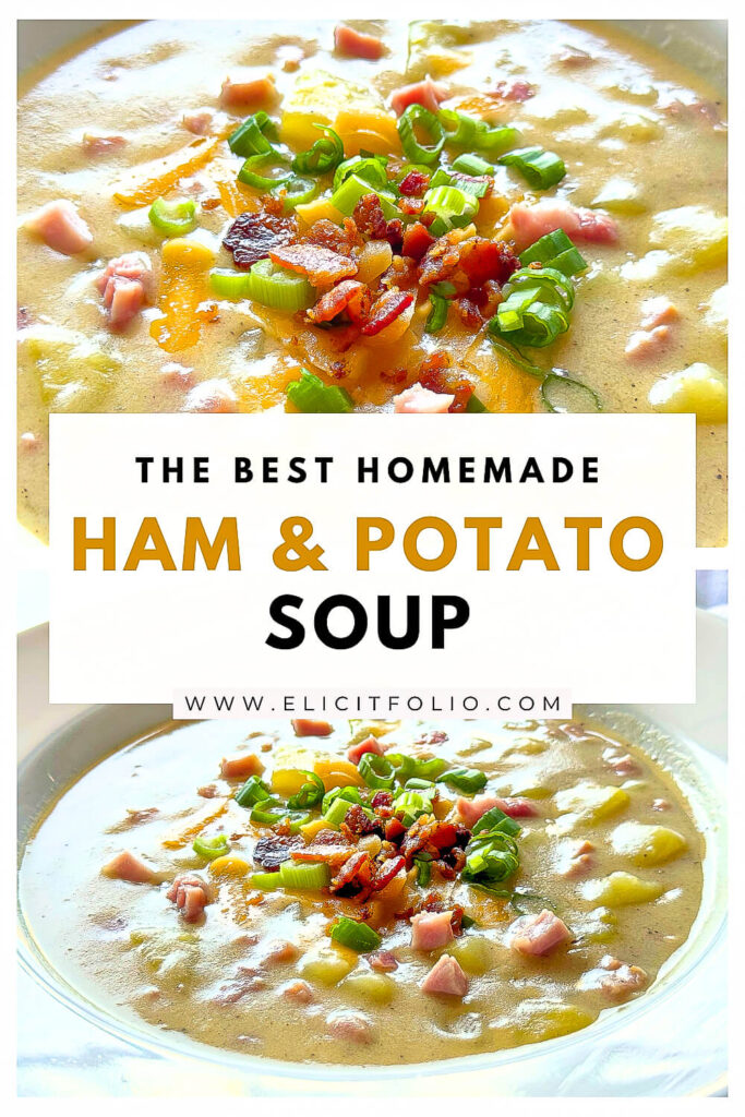 Pin for pinterest showing a close up photo of ham and potato soup