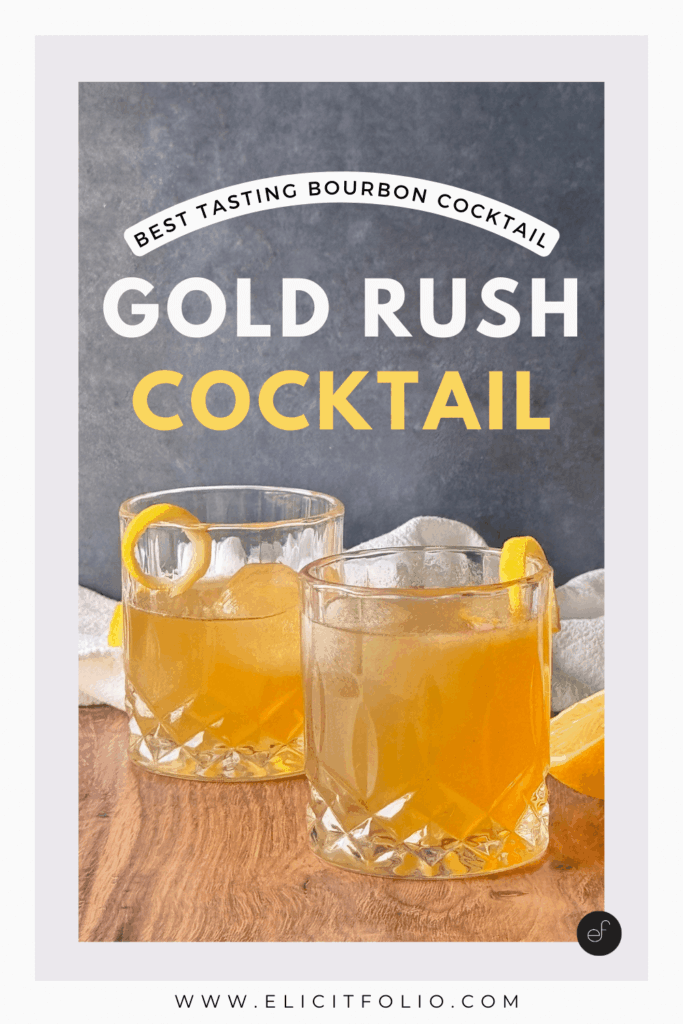Pinterest Pin of the Gold Rush Cocktail recipe