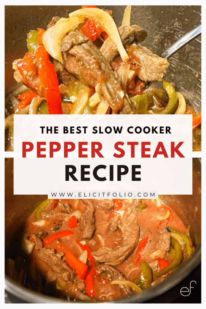 Pinterest Pin for Slow Cooker Pepper Steak. Contains two photos of cooked Pepper Steak