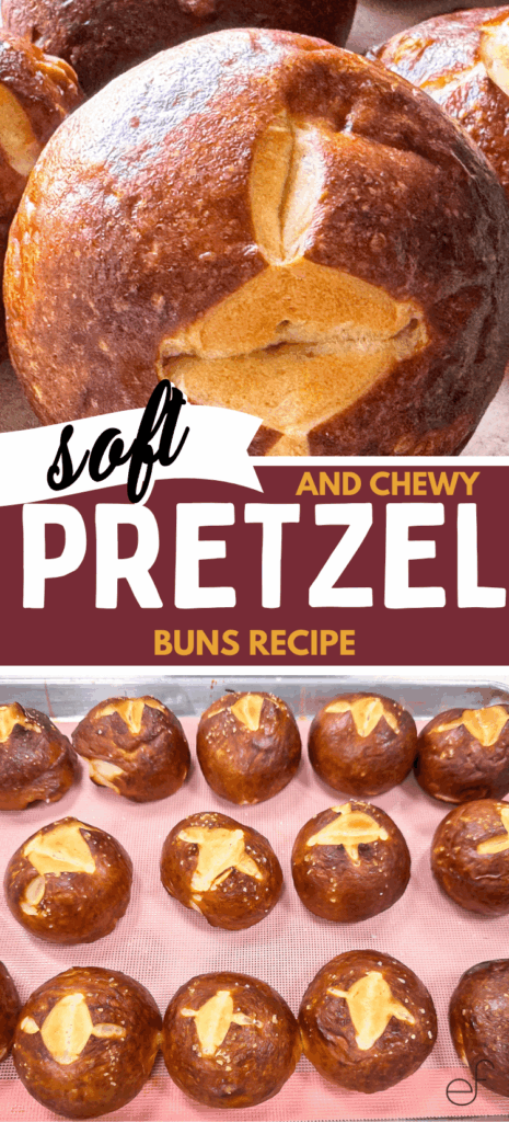 Pinterest Pin by Elicit Folio for the Pretzel Bun Recipe. The top photo is a close up of a pretzel bun and the bottom photo is a tray full of pretzel buns