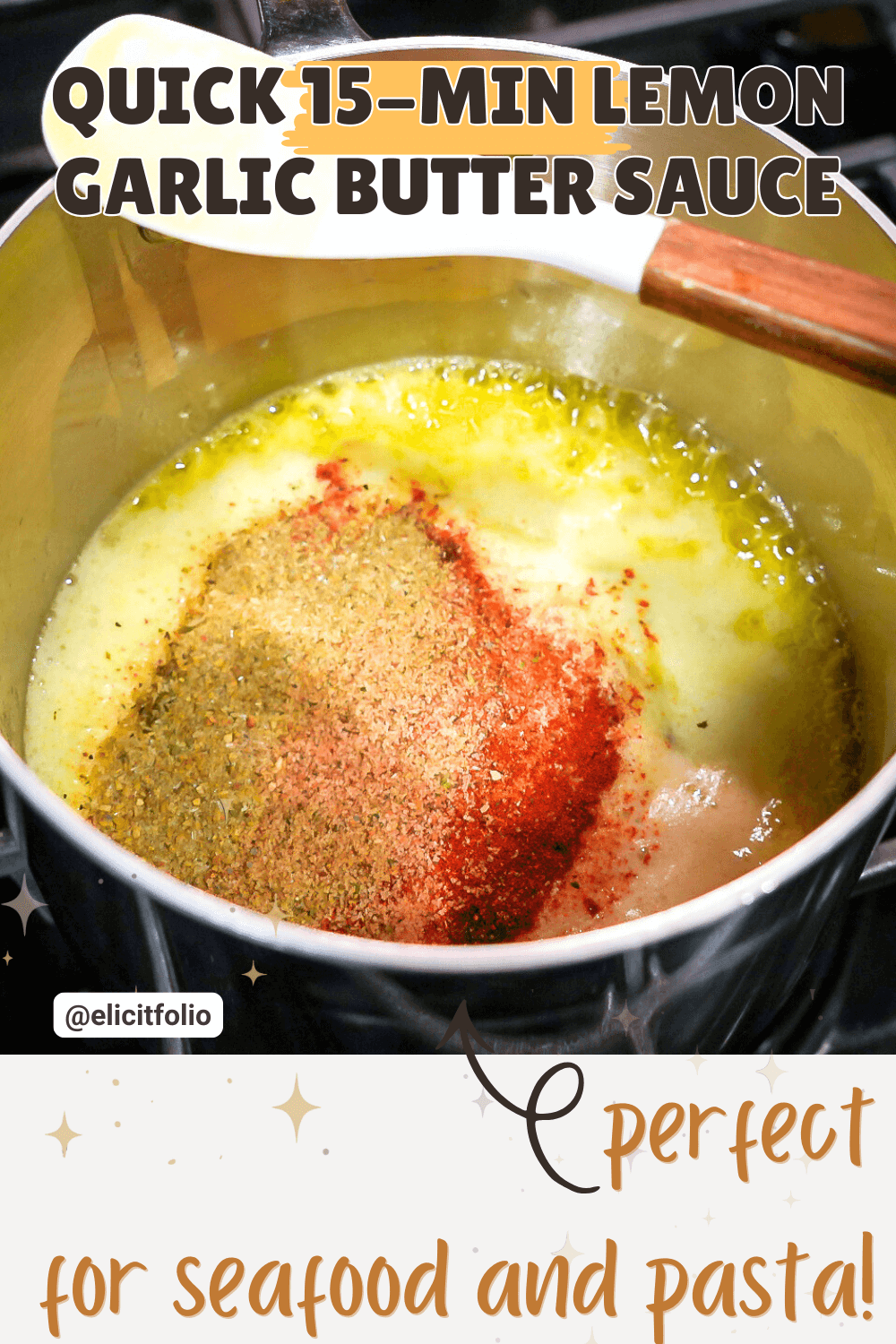 Pinterest Pin photo by Elicit Folio - photo of Lemon Garlic Butter Sauce in a sauce pan