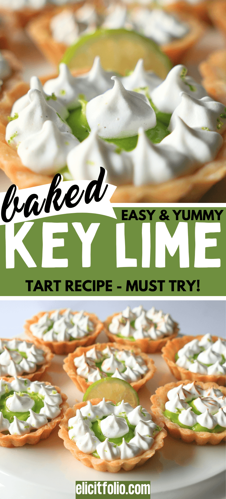 Key Lime tart Pin by Elicit Folio that shows a close up photo up top and mini key lime tarts at the bottom