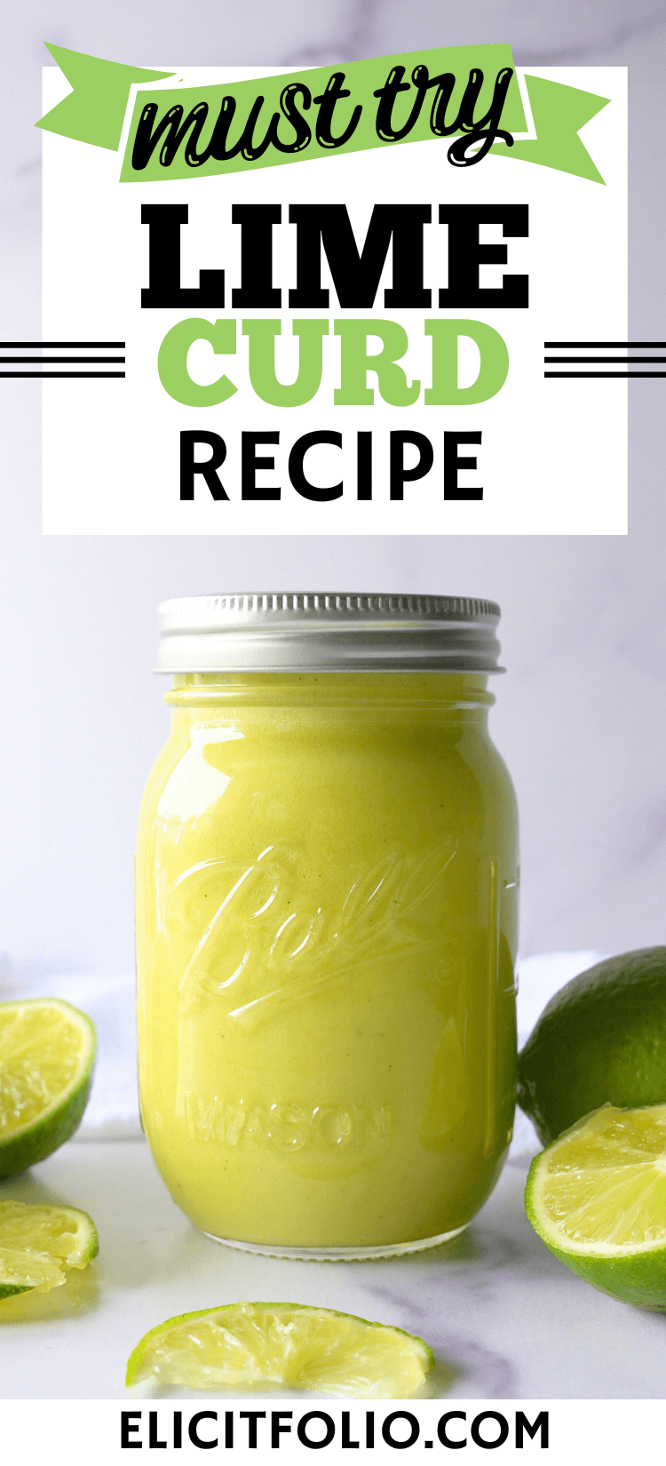 LIME CURD RECIPE BY ELICIT FOLIO. Shows a photo of lime curd in a mason jar