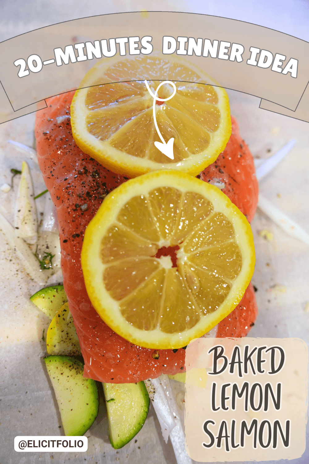 Pinterest Pin with a photo of Steamed Salmon en Papillote and a tag that says 20 minute dinner