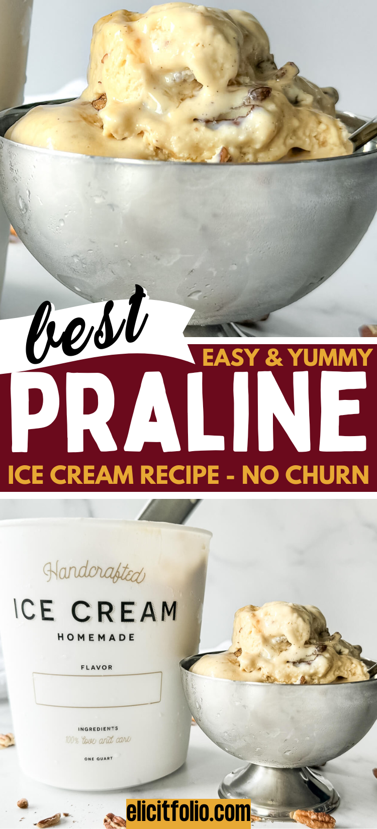 PRALINE ICE CREAM RECIPE BY ELICIT FOLIO. TOP PHOTO SHOWS CLOSE UP OF PRALINE ICE CERAM IN A SILVER BOWL, BOTTOM SHOWS ICE CREAM NEXT TO A CONTAINER