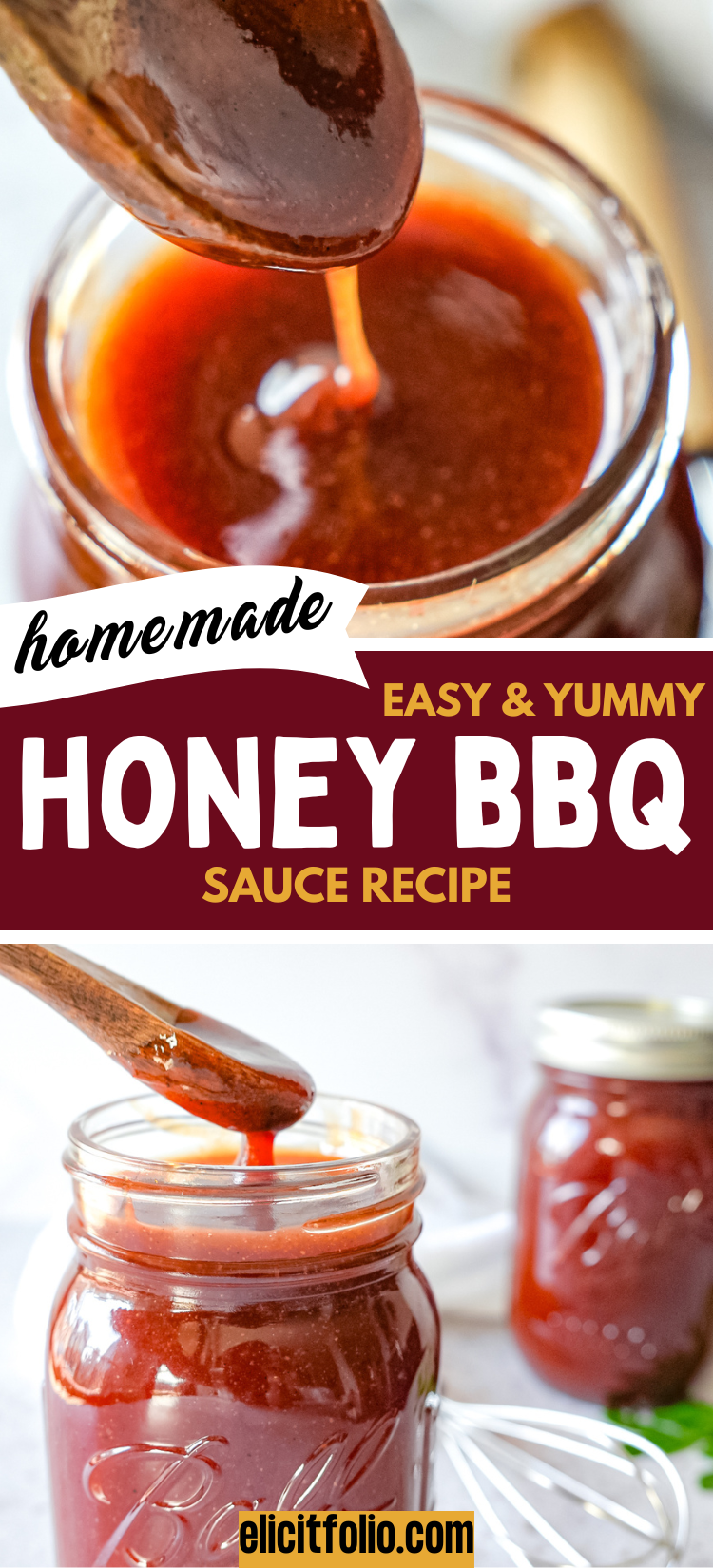 Pinterest pin that shows honey bbq sauce pouring in a mason jar and the bottom photo shows bbq sauce being scooped out of a mason jar