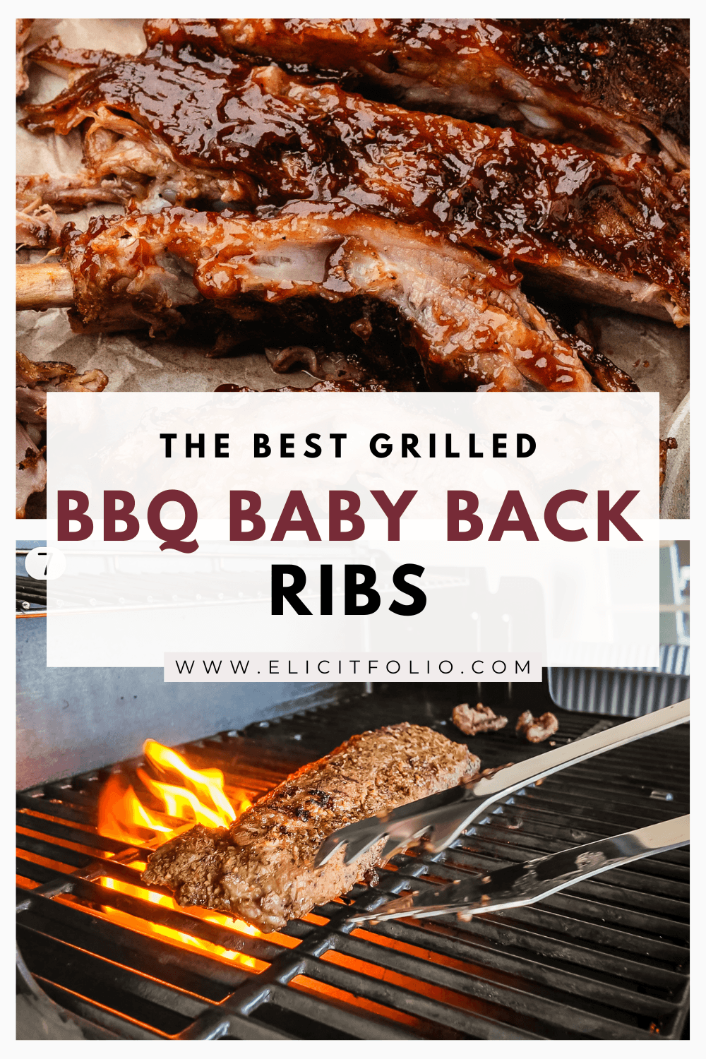 Close-up of saucy BBQ ribs with caramelized edges above a photo of seasoned ribs cooking over an open-flame grill, with text reading “The Best Grilled BBQ Baby Back Ribs” by Elicit Folio.