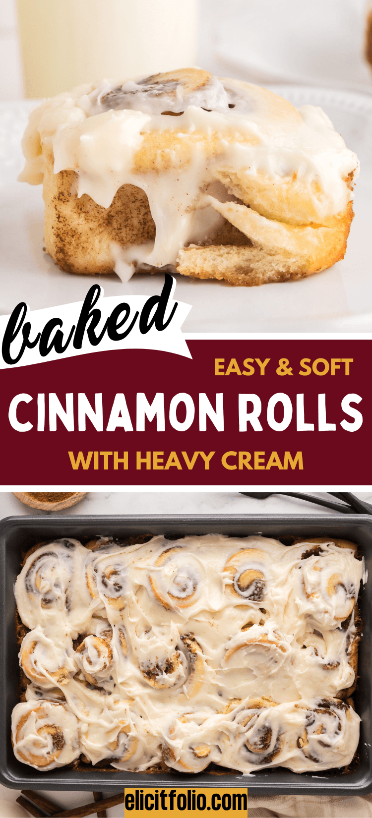 Pinterest pin that shows a single cinnamon roll in the top photo and a tray full of cinnamon rolls with icing on the bottom