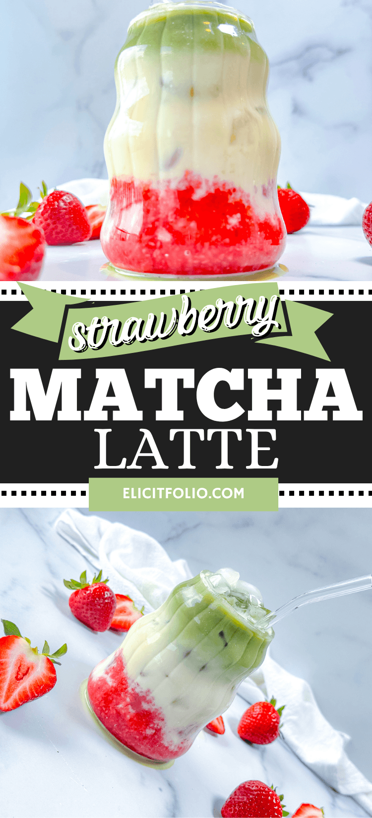 Pinterest pin that shows a zoomed in photo of a strawberry matcha on top and side view at the bottom