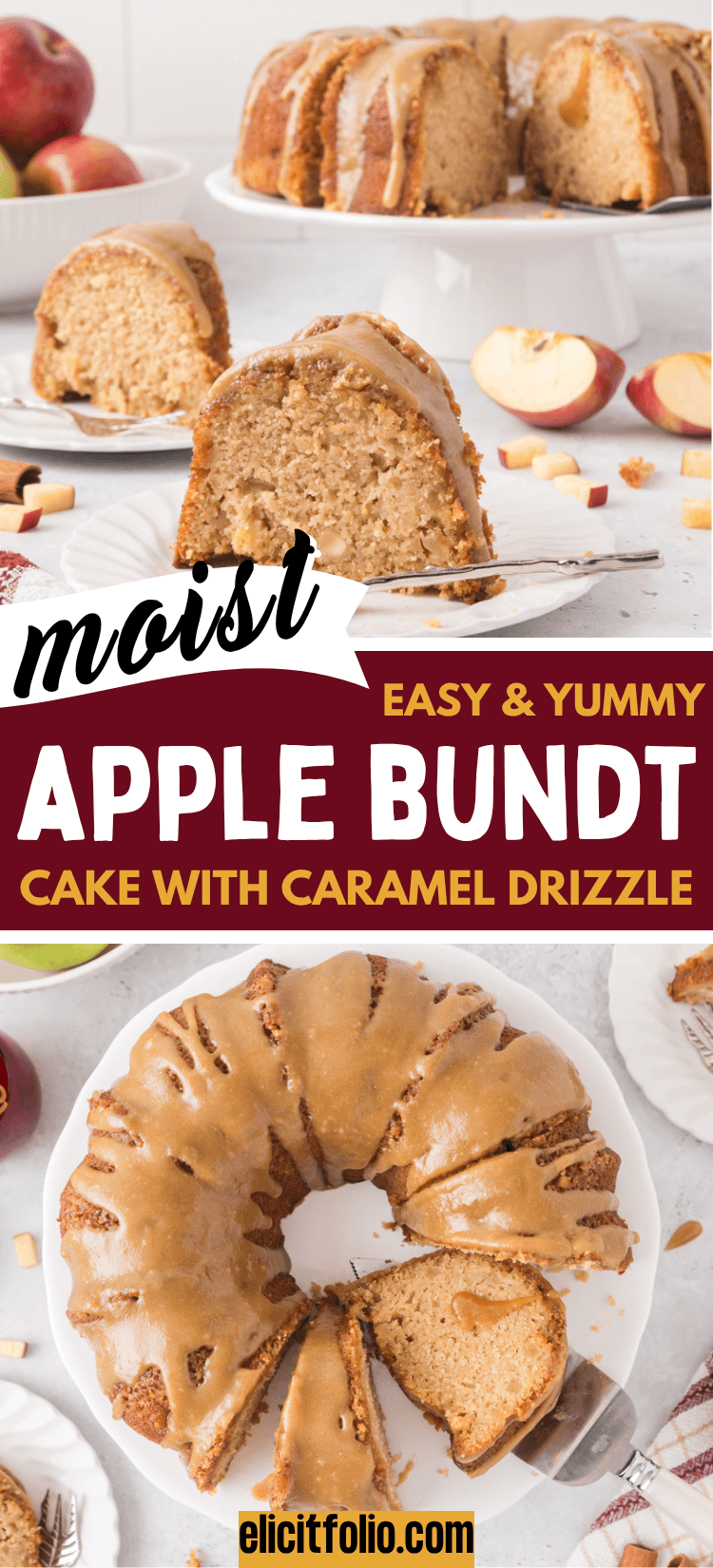 A Pinterest graphic featuring slices of moist apple Bundt cake topped with a rich caramel drizzle, surrounded by fresh apples and warm fall accents. Text reads, “Moist, Easy & Yummy Apple Bundt Cake with Caramel Drizzle
